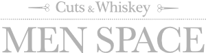 MEN SPACE - Cuts & Whiskey